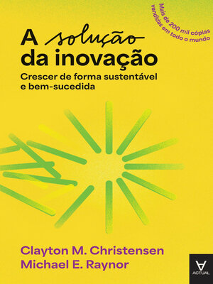 cover image of A Solução da Inovação--Crescer de Forma Sustentável e Bem-sucedida